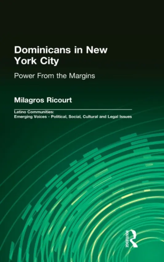 Dominicans in New York City - Ricourt, Milagros (Lehman College, CUNY, USA)