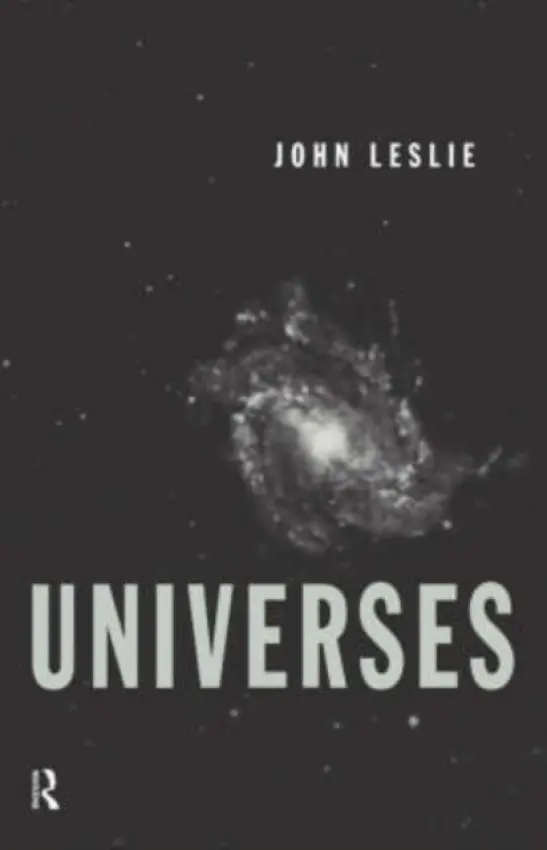 Universes - Leslie, John