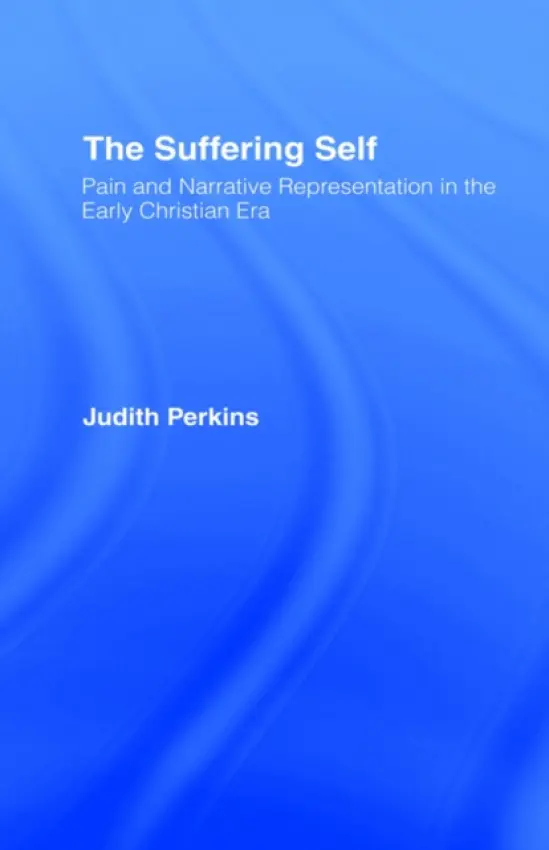 Suffering Self - Perkins, Judith