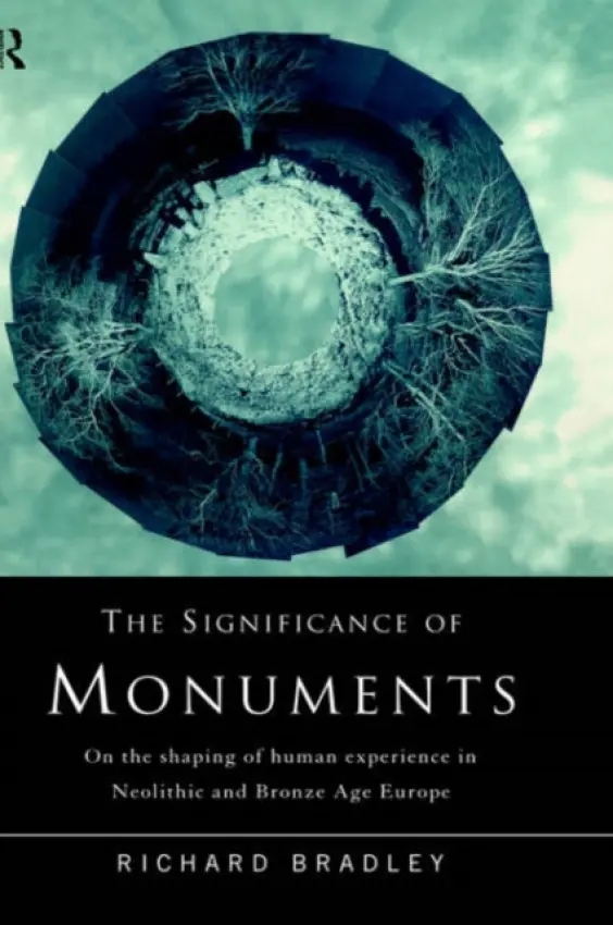 Significance of Monuments - Bradley, Richard