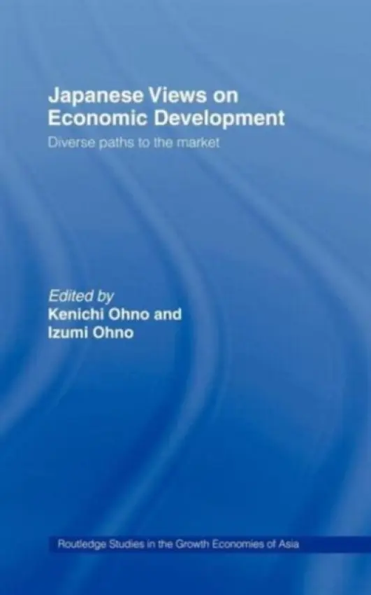 Japanese Views on Economic Development