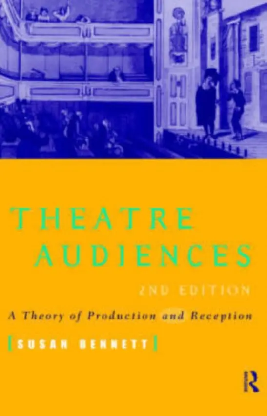 Theatre Audiences - Bennett, Susan