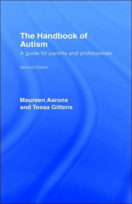 Handbook of Autism - Aarons, Maureen a Gittens, Tessa