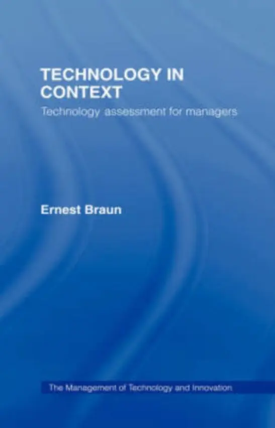 Technology in Context - Braun, Ernest