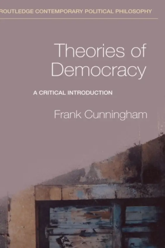 Theories of Democracy - Cunningham, Frank