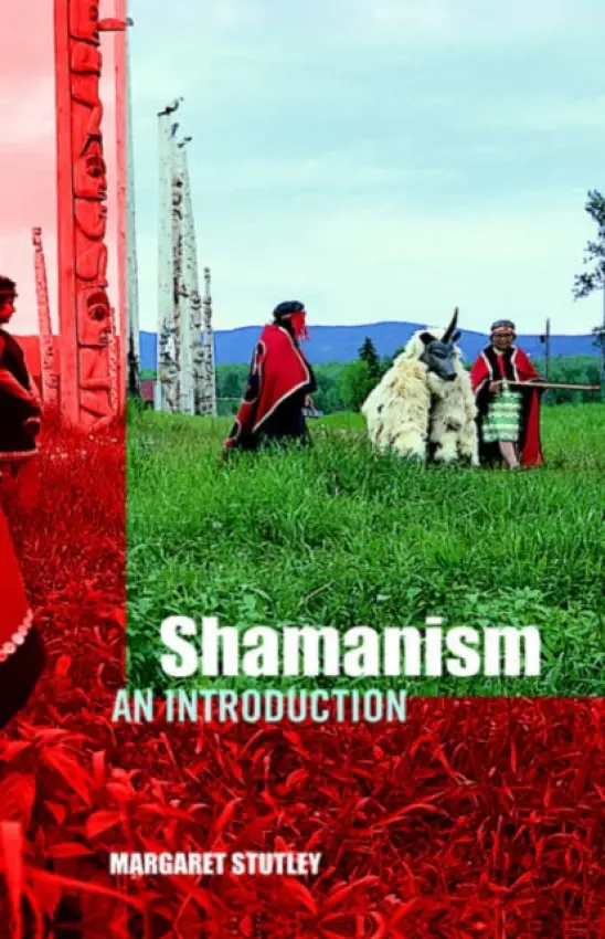 Shamanism - Stutley, Margaret