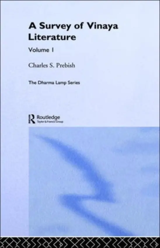 Survey of Vinaya Literature - Prebish, Charles S.