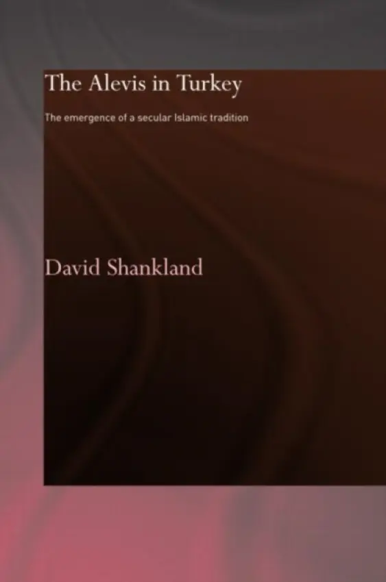 Alevis in Turkey - Shankland, David (University of Bristol, UK)