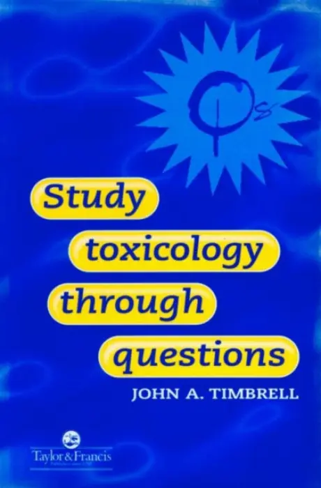 Study Toxicology Through Questions - Timbrell, John