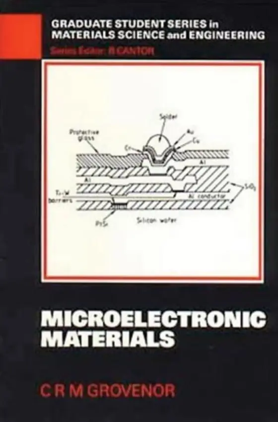 Microelectronic Materials - Grovenor, C.R.M. (Oxford University, UK)