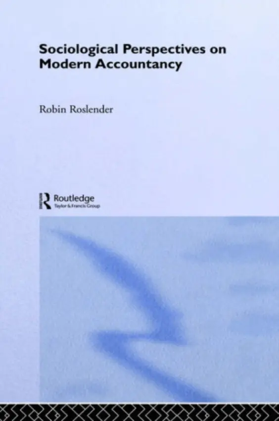 Sociological Perspectives on Modern Accountancy - Roslender, Robin