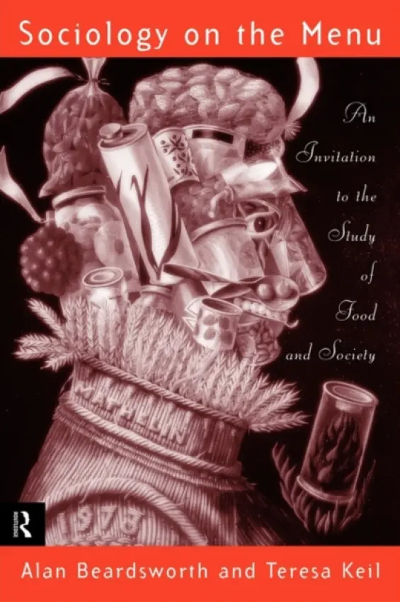 Sociology on the Menu - Beardsworth, Alan a Keil, Teresa