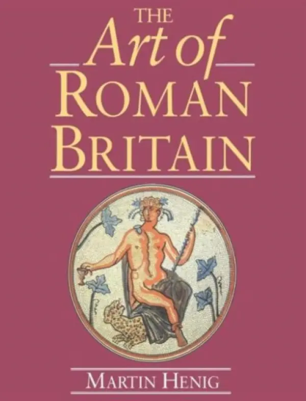 Art of Roman Britain - Henig, Martin