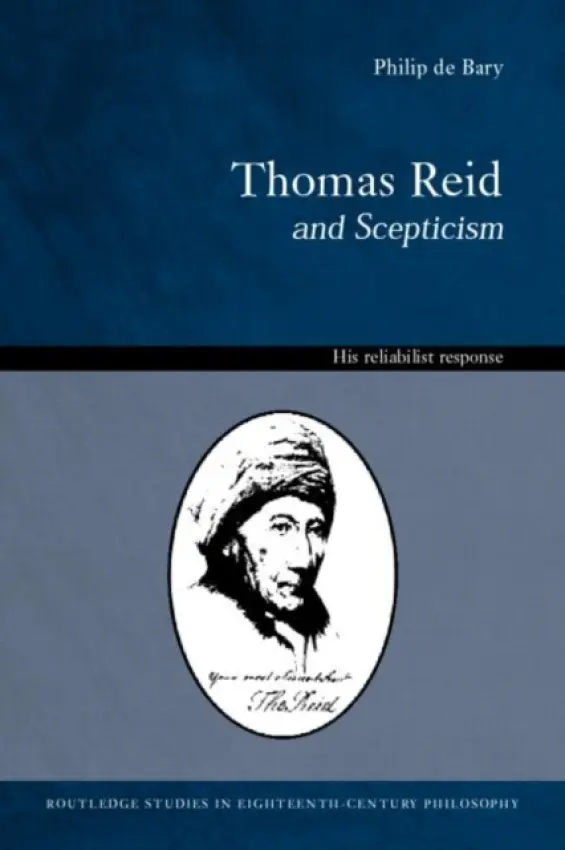 Thomas Reid and Scepticism - Bary, Philip De a de Bary, Philip