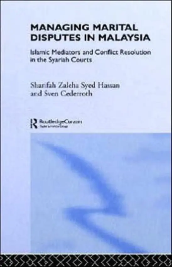 Managing Marital Disputes in Malaysia - Cederroth, Sven Cederoth a Hassan, Sharifa Zaleha Syed