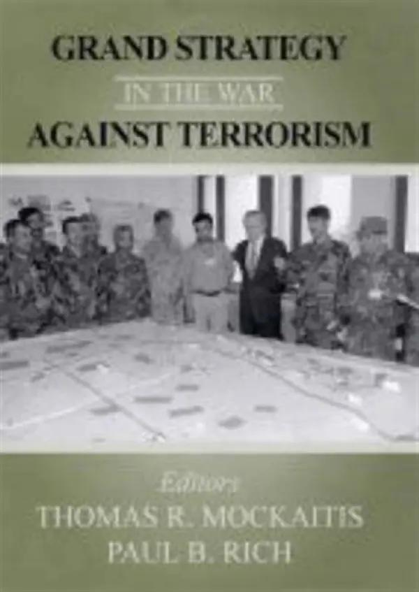 Grand Strategy in the War Against Terrorism