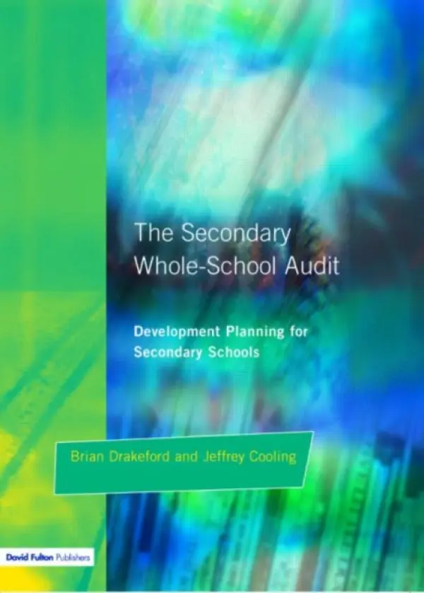 Secondary Whole-school Audit - Drakeford, Brian a Cooling, Jeffrey