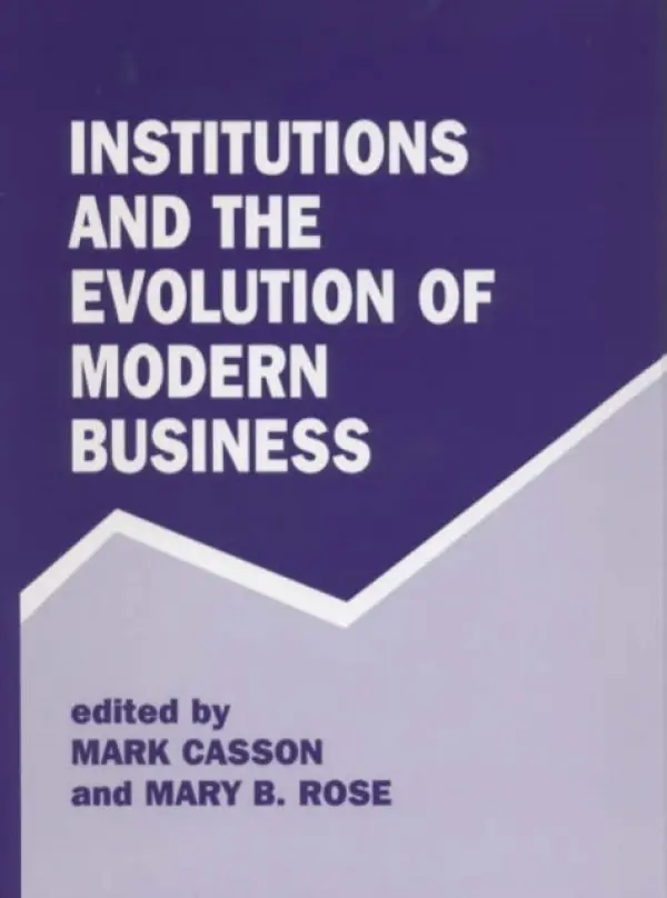 Institutions and the Evolution of Modern Business