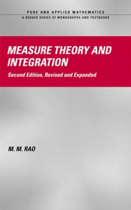 Measure Theory and Integration - Rao, M.M. (University of California, Riverside, USA)