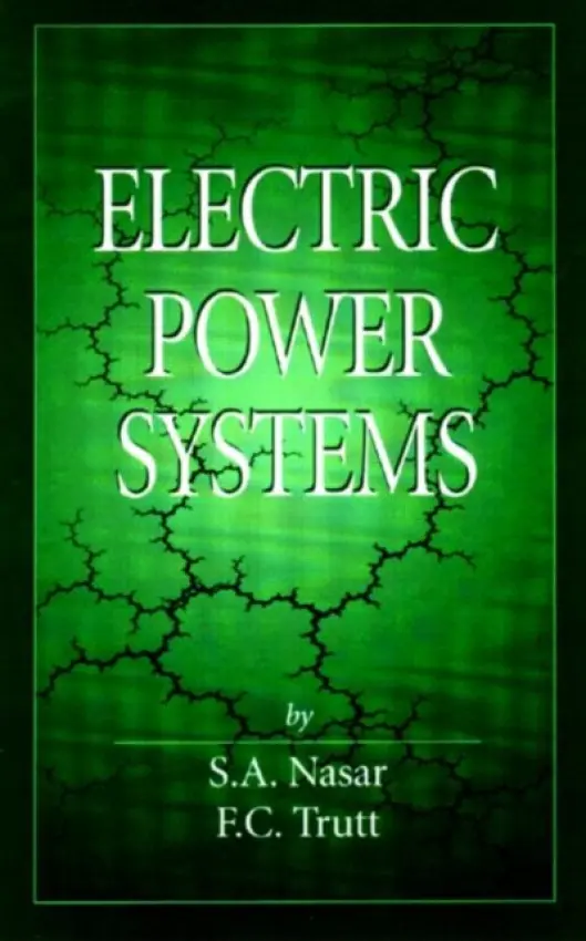 Electric Power Systems - Nasar, Syed A. a Trutt, F.C