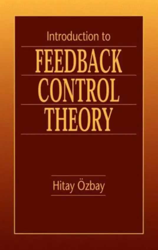 Introduction to Feedback Control Theory - Ozbay, Hitay