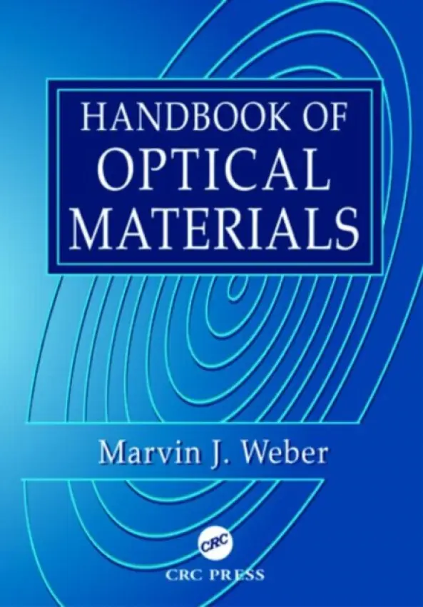 Handbook of Optical Materials - Weber, Marvin J. (Lawrence Berkeley National Laboratory, California, USA)