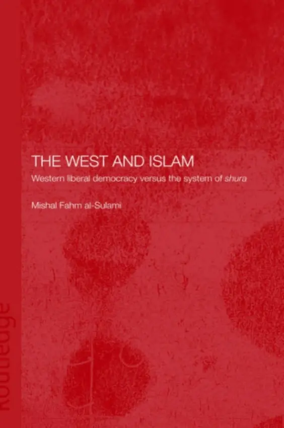 West and Islam - Fahm al-Sulami, Mishal