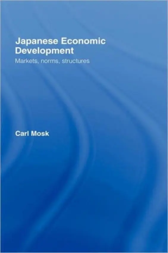 Japanese Economic Development - Mosk, Carl