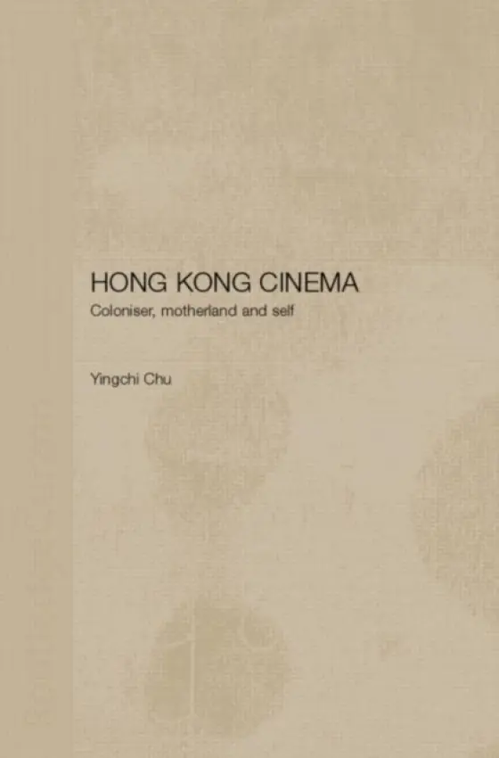Hong Kong Cinema - Chu, Yingchi