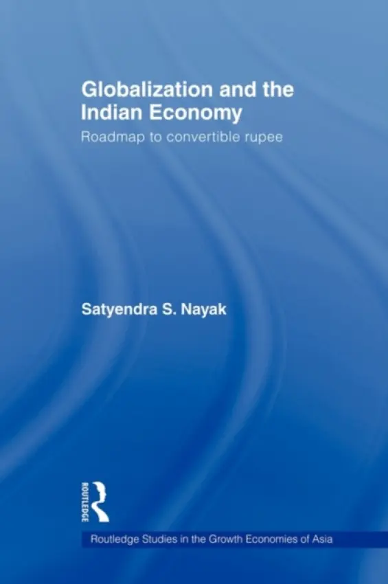 Globalization and the Indian Economy - Nayak, Satyendra S.