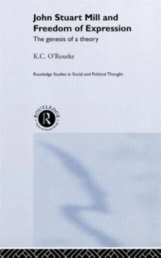 John Stuart Mill and Freedom of Expression - O'Rourke, K.C.
