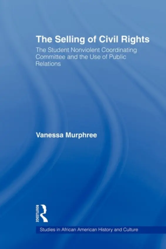 Selling of Civil Rights - Murphree, Vanessa (University of South Alabama, USA)