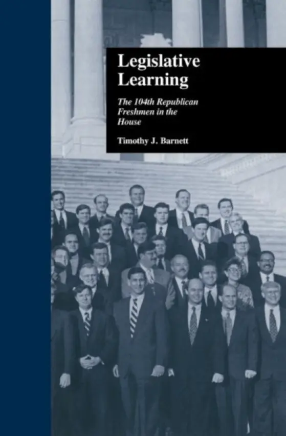 Legislative Learning - Barnett, Timothy J.