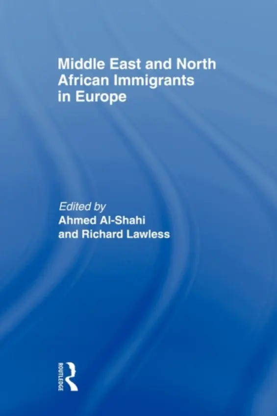 Middle East and North African Immigrants in Europe