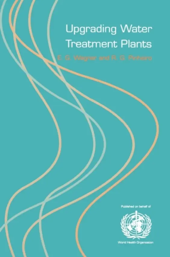 Upgrading Water Treatment Plants - Pinheiro, Renato a Wagner, Glen