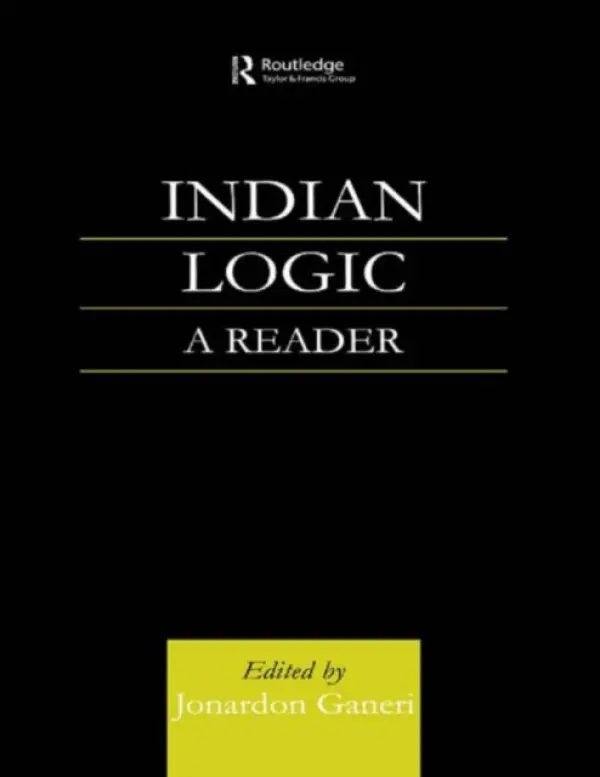 Indian Logic - Ganeri, Jonardon (University of Toronto, Canada)