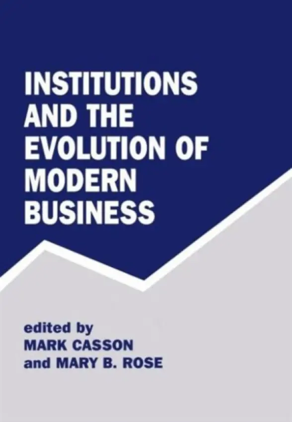 Institutions and the Evolution of Modern Business