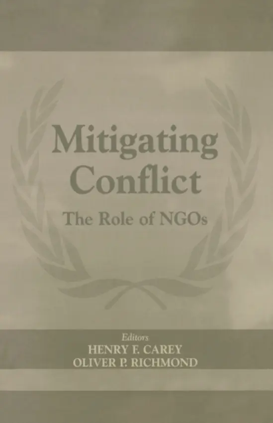 Mitigating Conflict - Carey, Henry F. a Richmond, Oliver P.