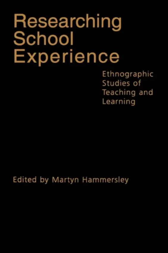 Researching School Experience - Hammersley, Martyn