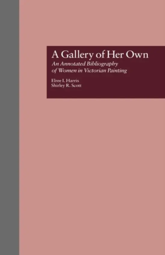 Gallery of Her Own - Harris, Elree I. a Scott, Shirley R.