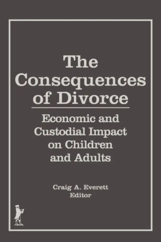 Consequences of Divorce - Everett, Craig A.
