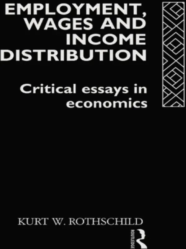 Employment, Wages and Income Distribution - Rothschild, Kurt W