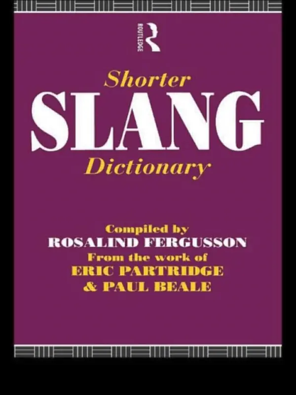 Shorter Slang Dictionary - Beale, Paul a Partridge, Eric