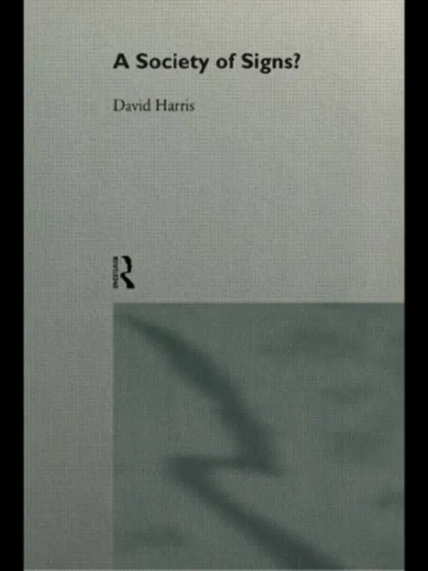 Society of Signs? - Harris, David