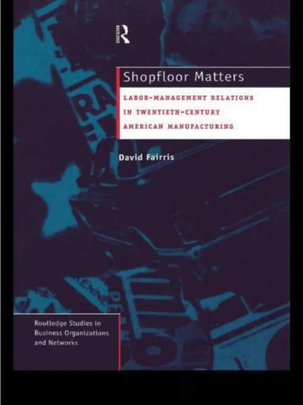 Shopfloor Matters - Fairris, David (University of California, Riverside, USA)
