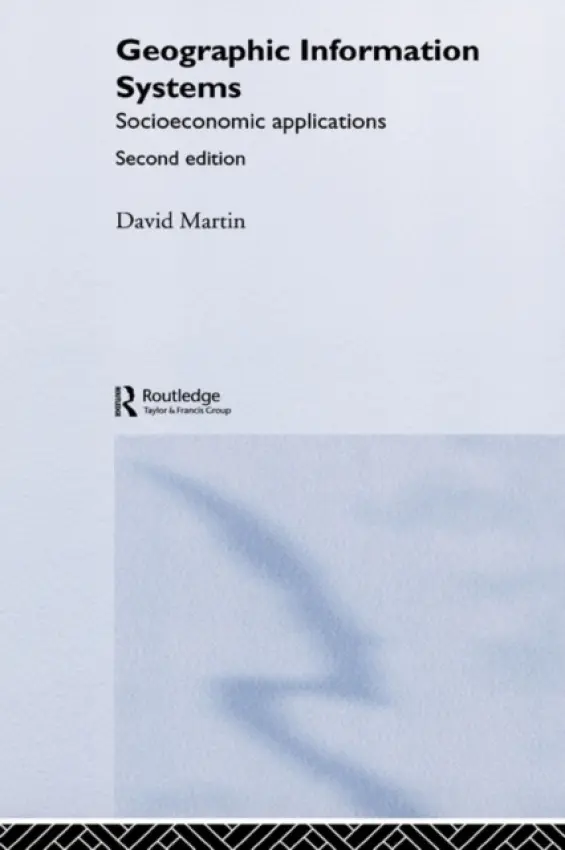 Geographic Information Systems - Martin, David