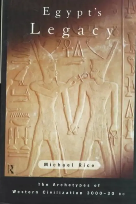 Egypt's Legacy - Rice, Michael