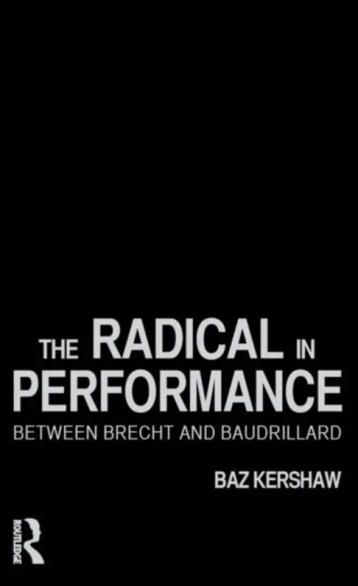 Radical in Performance - Kershaw, Baz