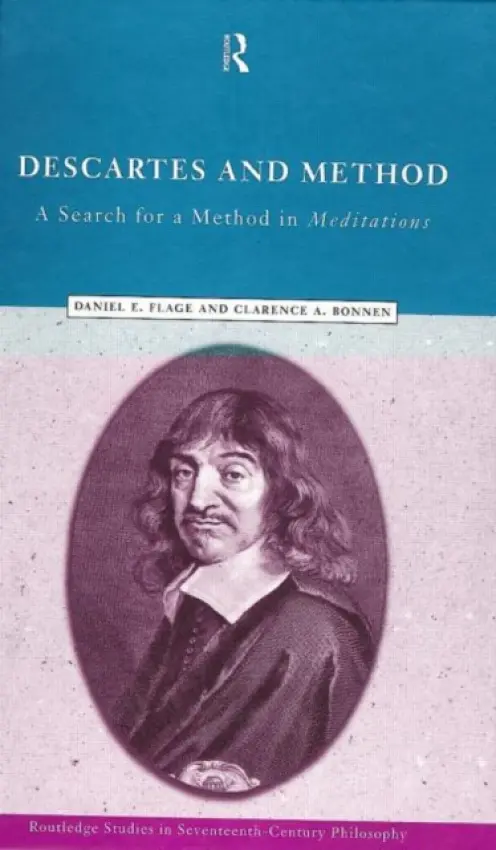 Descartes and Method - Bonnen, Clarence A. a Flage, Daniel E.