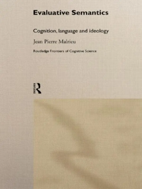 Evaluative Semantics - Malrieu, Jean-Pierre